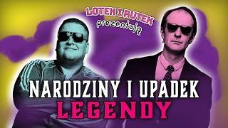 Lotek i Rutek prezentują NARODZINY I UPADEK LEGENDY [upl. by Otsenre196]