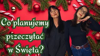 Co mamy zamiar przeczytać w Święta [upl. by Attalanta754]