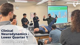 Course Recap Clinical Neurodynamics  Lower Quarter 1  New York NY [upl. by Zoes]