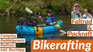 BIKERAFTING  Kombi aus Packraft und Fahrrad  Camping Paddelgenuss und Radtour inkl Buchtipp [upl. by Ginzburg]