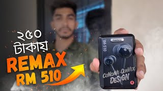 250 BDT Earphone Unboxing amp Review  Remax RM 510  Bangla [upl. by Ayerhs]