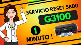 Canon G3100 Error 5b00 ✅ Servicio Reset ONLINE 🔒 Seguro ⚡ Rápido y 🔄 Reutilizable [upl. by Mirabel533]