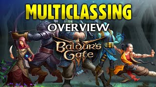 Baldurs Gate 3  Multiclassing Overview amp Builds THE POWER🔥 [upl. by Alain]