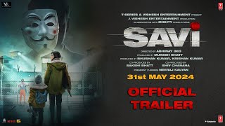 SAVI TRAILER Divya Khossla Anil Kapoor Harshvardhan Rane  Abhinay D Mukesh Bhatt  Bhushan K [upl. by Anirol297]