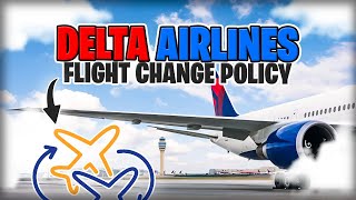 Delta Airlines Flight Change Policy Fee amp Same Day [upl. by Notlaw]