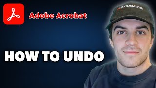 How to Undo on Adobe Acrobat Full 2024 Guide [upl. by Simone]