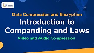 Introduction to Companding and Laws  Video and Audio Compression  Data Compression and Encryption [upl. by Irrehc]