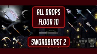 All Drops and Items Floor 10 ◇ Swordburst 2 ◇ Updated [upl. by Elocin221]