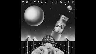 Kickin In  Patrick Cowley Loverde [upl. by Nagap186]