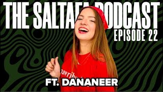 The Saltafa Podcast Ep22 ft Dananeer [upl. by Entsirhc999]