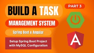 Task Management System with Spring Boot Angular  Setup Spring Boot Project with MySQL Config  3 [upl. by Adianez]