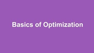 Basics of Optimization [upl. by Irdua952]