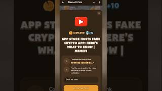 APP STORE HOSTS FAKE CRYPTO APP HERES WHAT TO KNOW  MEMEFI New Video Code  MEEMFI [upl. by Greerson]