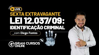 Sexta Extravagante 6 Lei 1203709 Identificação Criminal com Prof Diego Fontes [upl. by Giff]