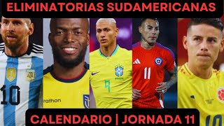 CALENDARIO DE LAS ELIMINATORIAS SUDAMERICANAS  JORNADA 11 [upl. by Einuj767]