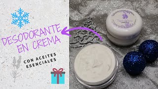 DESODORANTE EN CREMA CON ACEITES ESENCIALES  REGALO DE NAVIDAD [upl. by Mairem]