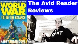 World War Tilting the Balance Book Review  Alternative History Reviewed 4 [upl. by Reppart]