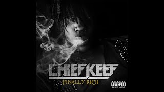 Chief Keef  3Hunna Feat Rick Ross Finally Rich Deluxe Edition HQ [upl. by Ecraep260]