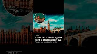 Top 15 Cities With Most Billionaires In The World 2024 shorts [upl. by Sion]