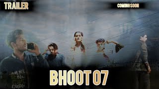 BHOOT 07DARKANERGY 001TRAILERCOMING SOON2025 [upl. by Isabelle]