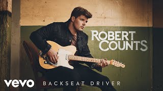 Robert Counts  Backseat Driver Audio [upl. by Hawger]