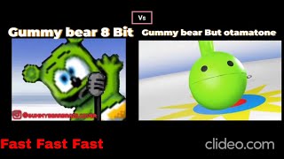 Gummy bear 8 Bit Fast Fast Fast Vs Gummy bear But Otamatone long version Fast Fast Fast [upl. by Abrahamsen254]