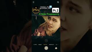 Minha mãe Possessiva foryou film seriesemserie frp netflix fy fyp fypyoutube series [upl. by Pack375]