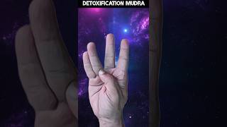 DETOXIFICATION MUDRA  BENEFITS [upl. by Ozneral]