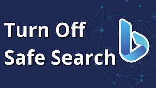 How to Turn Off Bing Safe Search [upl. by Seessel]