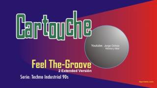 Feel the Groove  Cartouche 1990 [upl. by Anselm905]