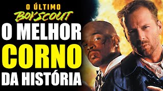 O ÚLTIMO BOY SCOUT tem o KID MUMU da MANGUERIS  Piores filmes da história [upl. by Wehtam]