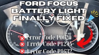 How to Fix Ford Focus Battery Light warning Dashboard P0620 P1245 P1632 [upl. by Leribag]