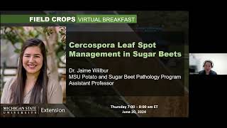 Field Crops Virtual Breakfast Cercospora Management in Sugarbeets [upl. by Hsatan]