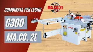 Combinata per legno C300 MACO2L srl [upl. by Forras57]