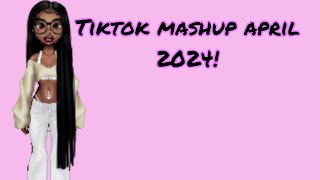 TikTok Mashup April 2024  Not Clean 💕 [upl. by Corkhill]