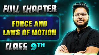 Force and Laws of Motion FULL CHAPTER  Class 9th Science  Chapter 8  Neev [upl. by Anitsrihc]