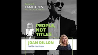 Episode 45  Joan Dillon Real Estate Attorney [upl. by Keeton]