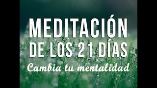 MEDITACIÓN DE LOS 21 DÍAS PARA CREAR EL HÁBITO DEL ÉXITO  MEDITACIÓN SUEÑO PROFUNDO  ❤ EASY ZEN [upl. by Eikcor]