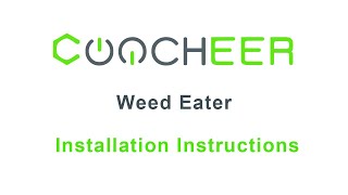 COOCHEER Weed Eater Installation Instructions [upl. by Suvart420]