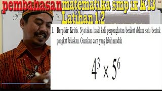 43x56 perpangkatan eksponensial BSE matematika smp kelas 9 K 13 latihan 12 No 01 [upl. by Ibib215]