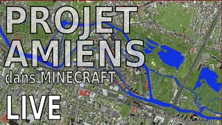 Projet AMIENS dans Minecraft  Rue de Noyon 2  LIVE 20241001 [upl. by Peacock659]