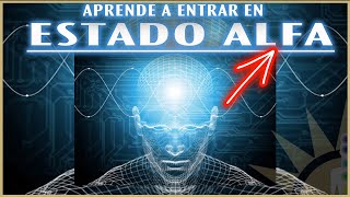 Aprende a entrar al ESTADO ALFA 👉🧠👈 [upl. by Ainoval430]