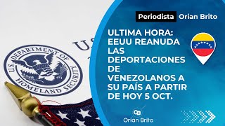 ULTIMA HORA EEUU reanuda las deportaciones de venezolanos a su país a partir de HOY 5 Oct [upl. by Akemot]