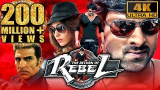 The Return Of Rebel Rebel 4K ULTRA HD Full Action Hindi Dubbed Movie Prabhas Tamannaa Deeksha [upl. by Anerroc74]