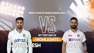 Bangladesh vs India Highlights  Day 2  1st Test  India tour of Bangladesh 2022 [upl. by Orelee]