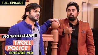 Karan Patel ने उड़ाई Troll की धज्जियां  Troll Police  Episode 10 [upl. by Neelat]