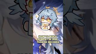 HOW TO BUILD SUNDAY IN LESS THAN 60 SECONDS  Honkai Star Rail [upl. by Aicilyt]