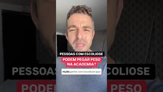 QUEM TEM ESCOLIOSE PODE PEGAR PESO [upl. by Novel550]