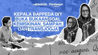 Wawancara Eps 1 Kepala BAPPEDA DIY Bicara Kemiskinan Jogja [upl. by Akiraa]