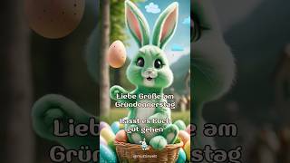 Schönen Gründonnerstag 💚🐇🥚 shorts [upl. by Greeley]